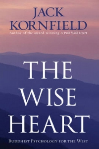 Könyv Wise Heart Jack Kornfield