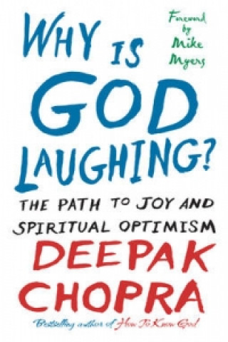 Carte Why Is God Laughing? Deepak Chopra