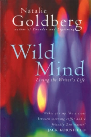 Kniha Wild Mind Natalie Goldberg