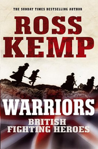 Kniha Warriors Ross Kemp