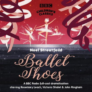 Аудио Ballet Shoes Noel Streatfeild