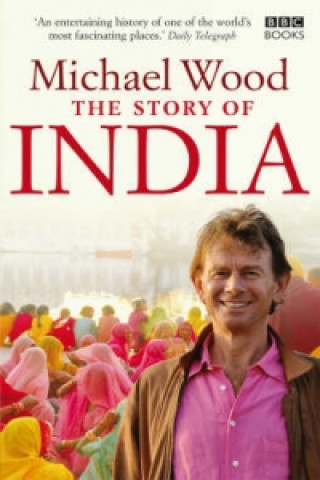 Kniha Story of India Michael Wood