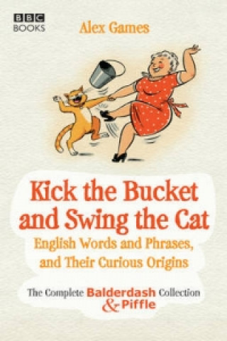 Carte Kick the Bucket and Swing the Cat Alex Games