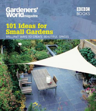 Könyv Gardeners' World: 101 Ideas for Small Gardens Martyn Cox
