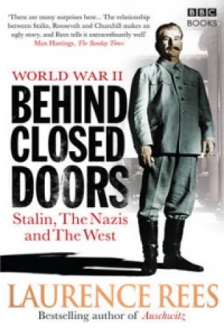 Könyv World War Two: Behind Closed Doors Laurence Rees