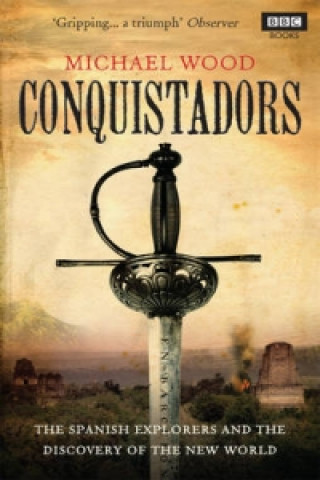 Książka Conquistadors Michael Wood