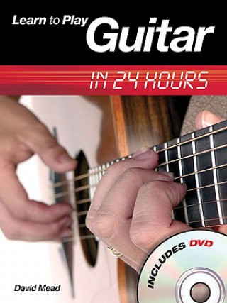 Kniha Learn to Play Guitar in 24 Hours David Mead