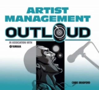 Könyv Artist Management Out Loud Chris Bradford