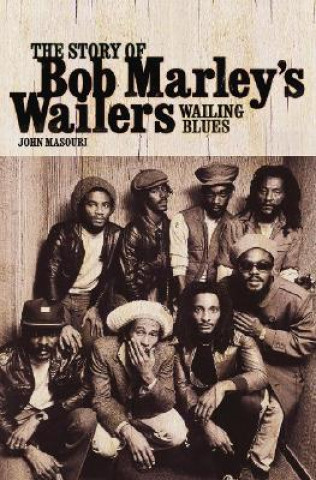Könyv Wailing Blues John Masouri