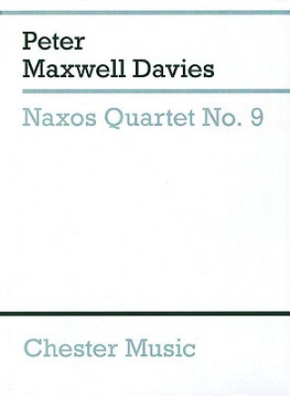 Könyv Naxos Quartet No. 9 Peter Maxwell Davies