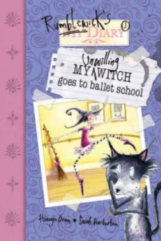 Carte My Unwilling Witch Goes to Ballet School Hiawyn Oram