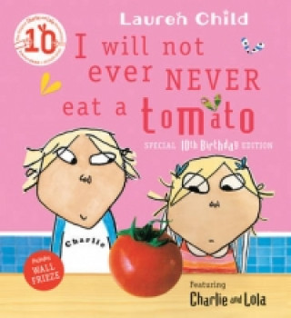 Carte Charlie and Lola: I Will Not Ever Never Eat a Tomato Lauren Child
