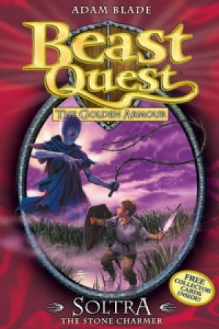 Könyv Beast Quest: Soltra the Stone Charmer Adam Blade