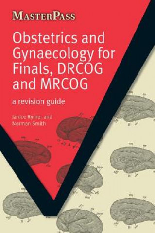 Kniha Obstetrics and Gynaecology for Finals, DRCOG and MRCOG Rymer