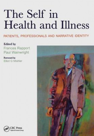 Книга Self in Health and Illness Frances Rapport