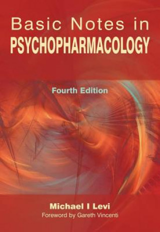 Книга Basic Notes in Psychopharmacology Michael I. Levi