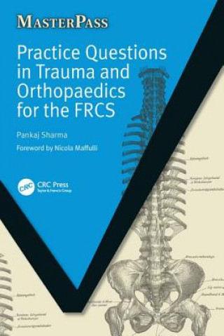 Kniha Practice Questions in Trauma and Orthopaedics for the FRCS Pankaj Sharma
