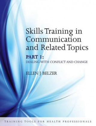 Könyv Skills Training in Communication and Related Topics Ellen J. Belzer