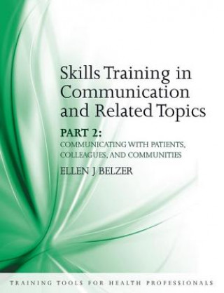 Kniha Skills Training in Communication and Related Topics Ellen Belzer