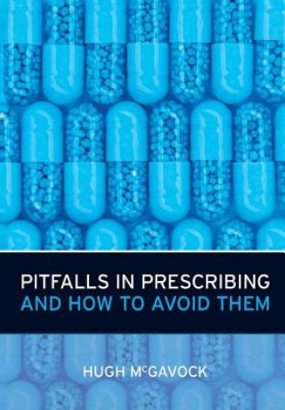 Kniha Pitfalls in Prescribing and How to Avoid Them Hugh McGavock