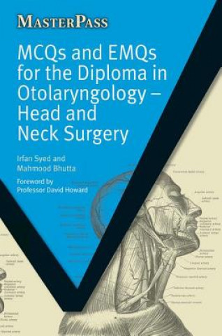 Carte MCQs and EMQs for the Diploma in Otolaryngology Irfan Syed