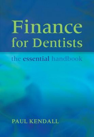 Book Finance for Dentists Paul Kendall