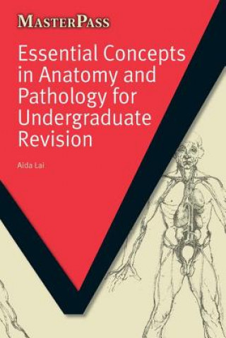 Książka Essential Concepts in Anatomy and Pathology for Undergraduate Revision Aida Lay