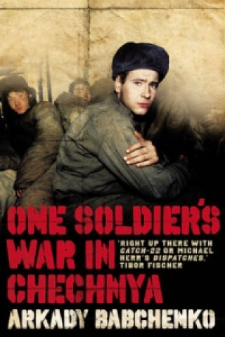 Könyv One Soldier's War In Chechnya Arkady Babchenko