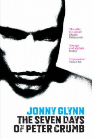 Könyv Seven Days Of Peter Crumb Jonny Glynn