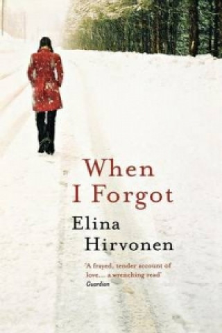 Carte When I Forgot Elina Hirvonen