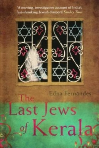 Könyv Last Jews Of Kerala Edna Fernandes
