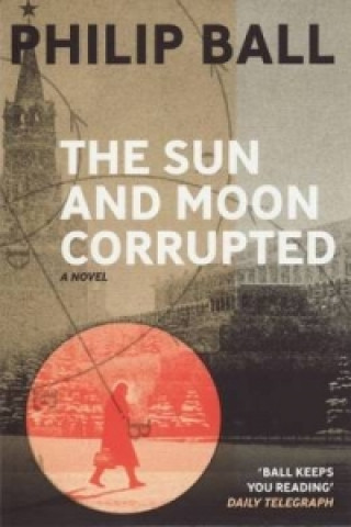 Книга Sun And Moon Corrupted Philip Ball
