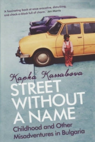 Kniha Street Without A Name Kapka Kassabova