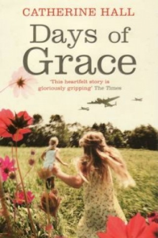Könyv Days Of Grace Catherine Hall