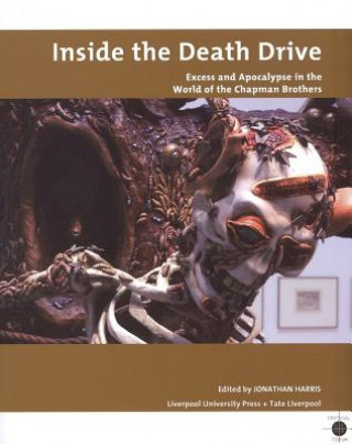 Kniha Inside the Death Drive Jonathan Harris