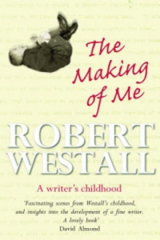 Könyv Making of Me Robert Westall