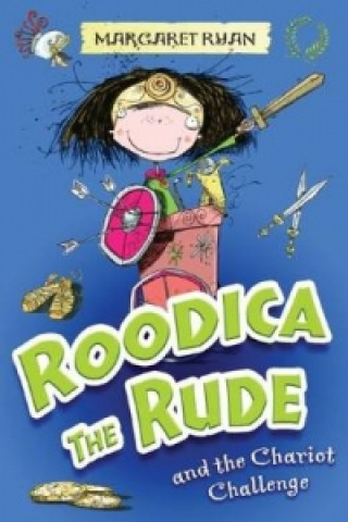 Book Roodica the Rude and the Chariot Challenge Margaret Ryan