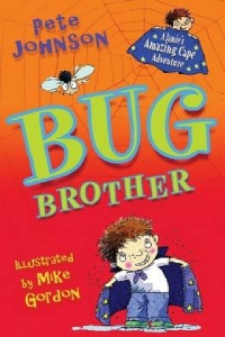 Kniha Bug Brother Pete Johnson