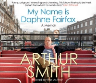 Audio My Name is Daphne Fairfax Arthur Smith
