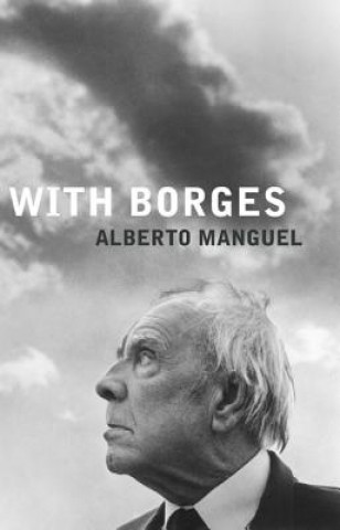 Kniha With Borges Alberto Manguel
