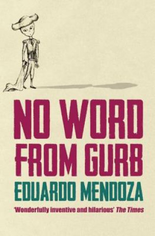 Könyv No Word from Gurb Eduardo Mendoza