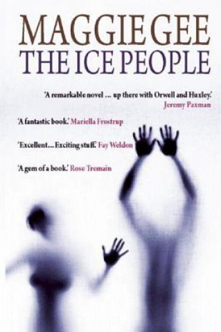 Könyv Ice People Maggie Gee