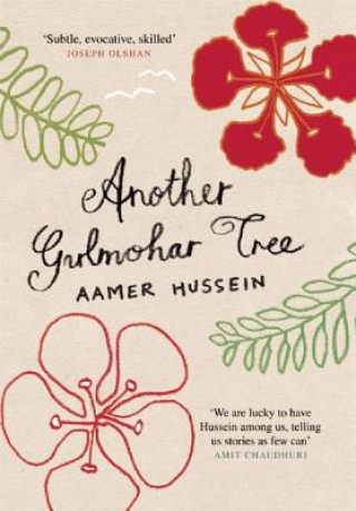 Kniha Another gulmohar tree Aamer Hussein