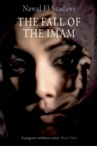 Könyv Fall of the Imam Nawal El Saadawi