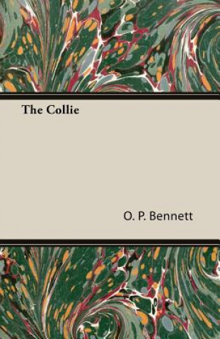 Könyv Collie (A Vintage Dog Books Breed Classic) Dr. O.P. Bennett