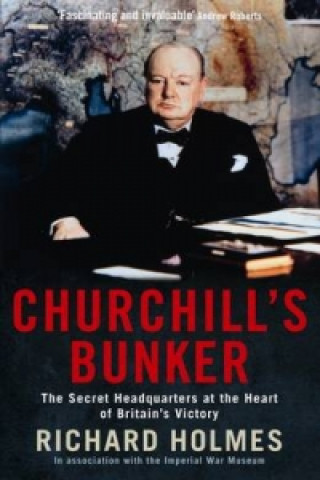 Kniha Churchill's Bunker Richard Holmes