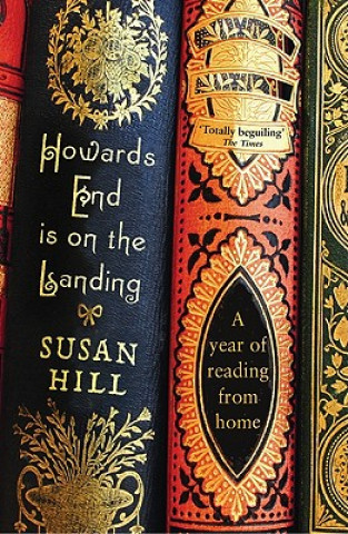 Kniha Howards End is on the Landing Susan Hill