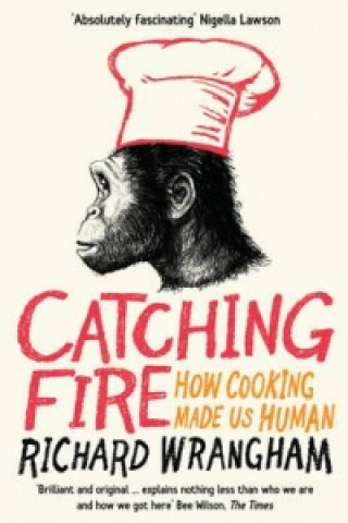Книга Catching Fire Richard Wrangham