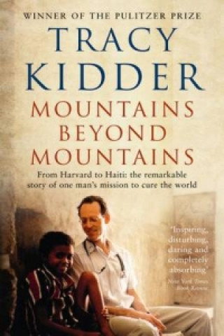 Könyv Mountains Beyond Mountains Tracy Kidder