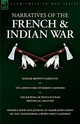 Kniha Narratives of the French & Indian War Robert Eastburn